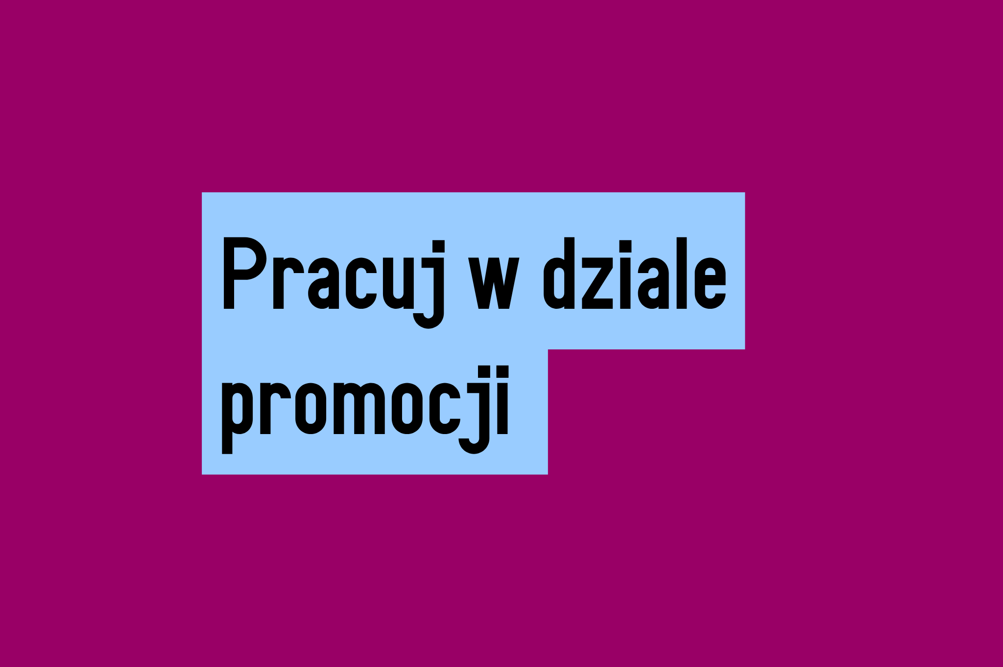 Pracuj w dziale promocji